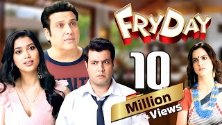 Fryday (2018) -  Movie - Superhit Comedy Movie | Govinda, Sanjay Mishra, Varun S
