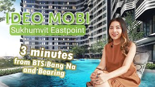 CondoReview EP.1 I Ideo Mobi Sukhumvit Eastpoint [PropertyScout]