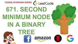 Second Minimum Node In a Binary Tree | Leetcode 671 | Amazon Google Facebook interview question