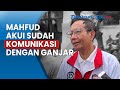 Mahfud MD Serahkan ke KPK Soal Dugaan Gratifikasi Ganjar, Akui Sudah Komunikasi dengan Capres 03