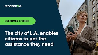 The City of L.A. Enables Citizens to get the Assistance They Need