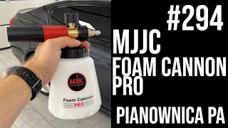 294 MJJC FOAM CANNON PRO | PIANOWNICA PA | pre wash |  Recenzja