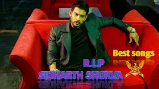 Sidharth Shukla All #Love Songs | Bigg Boss Winner Sidharth Shukla Dies | #SidNaaz |