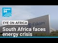 South African government seeks solution to millions in unpaid electricity bills • FRANCE 24