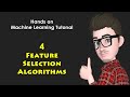 4 Feature Selection Algorithms | Machine Learning Tutorial with Python