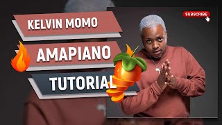 Amapiano FL Studio Tutorial 2022  Cook Up Like Kelvin Momo