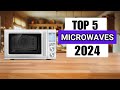 Top 5 BEST Microwaves in [2024]