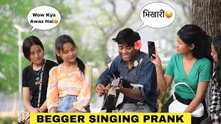 Beggar(भिखारी) Singing Hindi Songs In Public | Prank On Cute Girls & Shocking😱 Reactions | Jhopdi K