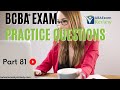 BCBA® Exam Practice Questions | Behavior Analyst Exam Practice Questions | [Part 81]