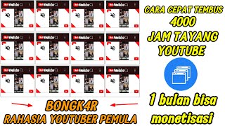 Cara cepat kejar 4000 Jam tayang youtube 1 bulan monetisasi || cukup 1 bulan 4000 jam tayang tuntas