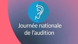 Journée Nationale de l'Audition 2018 : acouphènes et hyperacousie