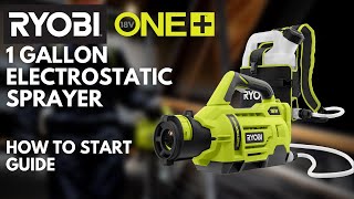 How-To: RYOBI 18V ONE+ 1 Gal. Electrostatic Sprayer Start Guide