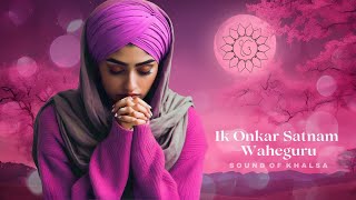 Most Peaceful Ik Onkar Meditation Sound Of Waheguru Shabad