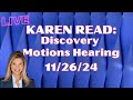 LIVE: Karen Read Hearing Re: Discovery Motions 11/26/24 ~ with  @TheGlarer & @TurtleboyLive