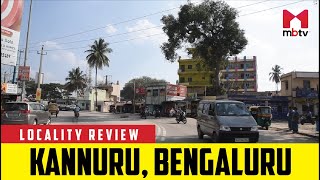 Locality Review: Kannuru, Bengaluru #Bangalore #Bengaluru #RealEstate