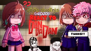 •Gojo's students (+Gojo) react to DANDADAN•|| JJK X DANDADAN|| Anime crossover|| Lyrical_Zx