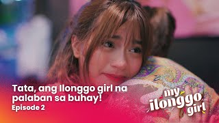 Tata, ang Ilonggo girl na palaban sa buhay! (Episode 2) | My Ilonggo Girl