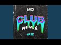 Club Remix #2