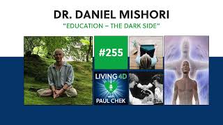 Episode 255 — Dr. Daniel Mishori: Education: The Dark Side