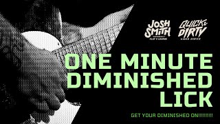One Minute Diminished Lick - Josh Smith