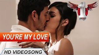 You're My Love Video Song || 1 Nenokkadine Video Songs || Mahesh Babu, Kriti Sanon || DSP