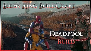 INSANE Deadpool Build Will SLICE Through The Lands Between... With Jokes! - ER BuildCraft (Dif Easy)