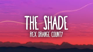 Rex Orange County - The Shade Lyrics