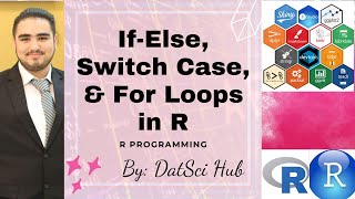 11-Mastering Control Structures in R Programming: Learn How to Use If-Else, Switch Case, & For Loops