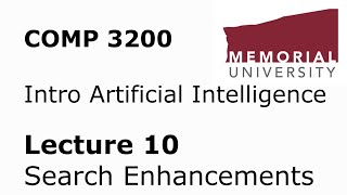 COMP 3200 / 6980 - Intro to Artificial Intelligence - Lecture 10 - Minimax Search Enhancements