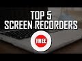 Top 5 Best FREE Screen Recorders