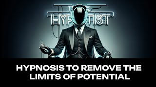 Hypnosis to Remove the Limits of Potential