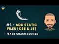 Flask Python Crash Course #6 – Serving Static Files (CSS, JS, Images)