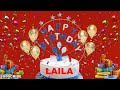 LAILA Happy Birthday Wishes Song | Happy Birthday To You | Happy Birthday Wishes With Name LAILA