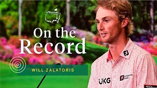Will Zalatoris Describes Being In Contention | The Masters