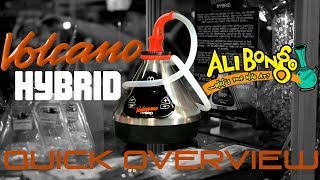 Volcano Hybrid Quick Overview