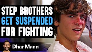 STEP BROTHERS Get SUSPENDED For FIGHTING, They Instantly Regret It | Dhar Mann