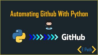 Automating Github With Python | Automating Github Using Python Selenium | E path