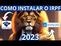 🔴 Como BAIXAR o IRPF 2023 passo a passo e INSTALAR no Windows