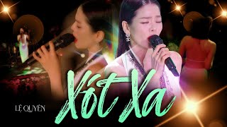 XÓT XA (St. LAM PHƯƠNG) - LỆ QUYÊN | Phòng Trà Không Tên