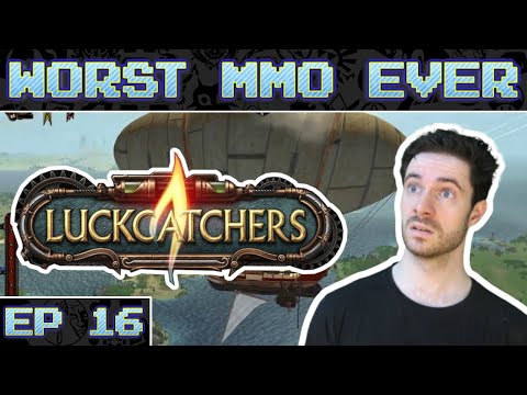 Worst MMO Ever? – Luckcatchers