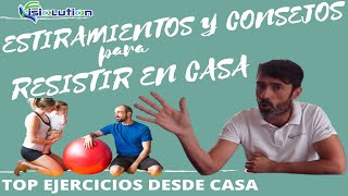 ESTIRAMIENTOS y CONSEJOS PSICOLÓGICOS a seguir en CASA | Fisiolution