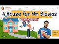 A House For Mr Biswas by V.S. Naipaul  | Animated and Explained