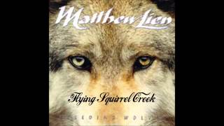 馬修連恩 Matthew Lien  / 飛鼠溪 Flying Squirrel Creek