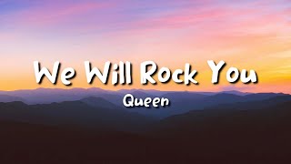 Queen - We Will Rock You (lyrics)