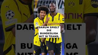 Darum hat die Bundesliga 18 Teams! #bundesliga #fussball #fußballnews #deutschland