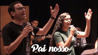 Pai Nosso | Our Father | Ensaio Online 2018