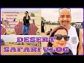 Dubai Desert Safari adventure :The Ultimate experience [4K] || Rayna travels || Snehm Vlogs