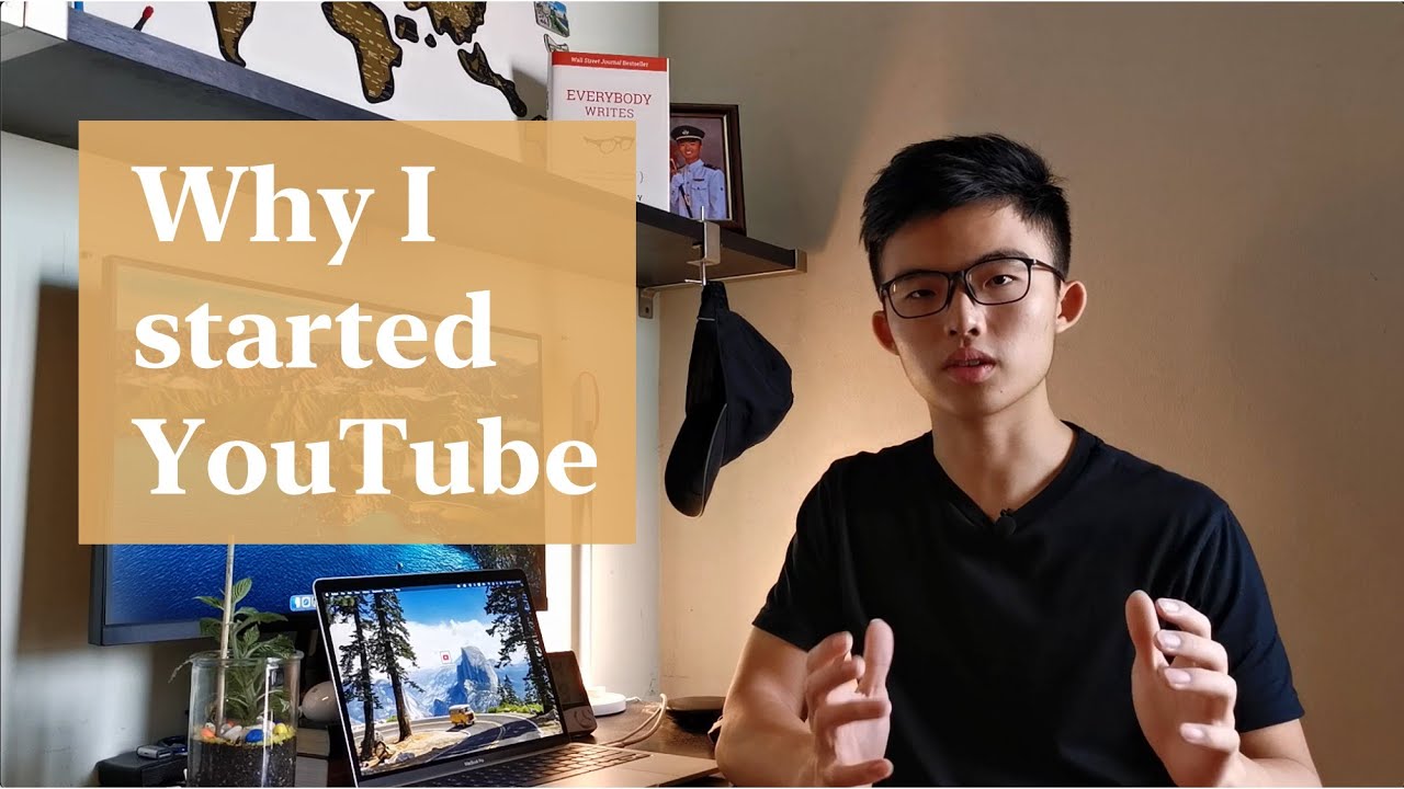 Why I Started Youtube Youtube Why I Started Youtube Youtube