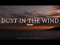 Dust in the Wind (Lyrics) - Kansas ♪