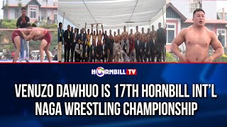 VENUZO DAWHUO IS 17TH HORNBILL INT’L NAGA WRESTLING CHAMPIONSHIP